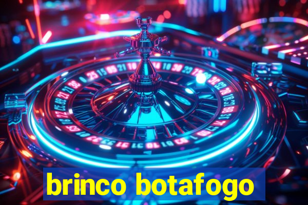 brinco botafogo